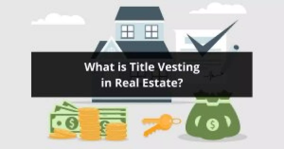 What Is Title Vesting In Real Estate