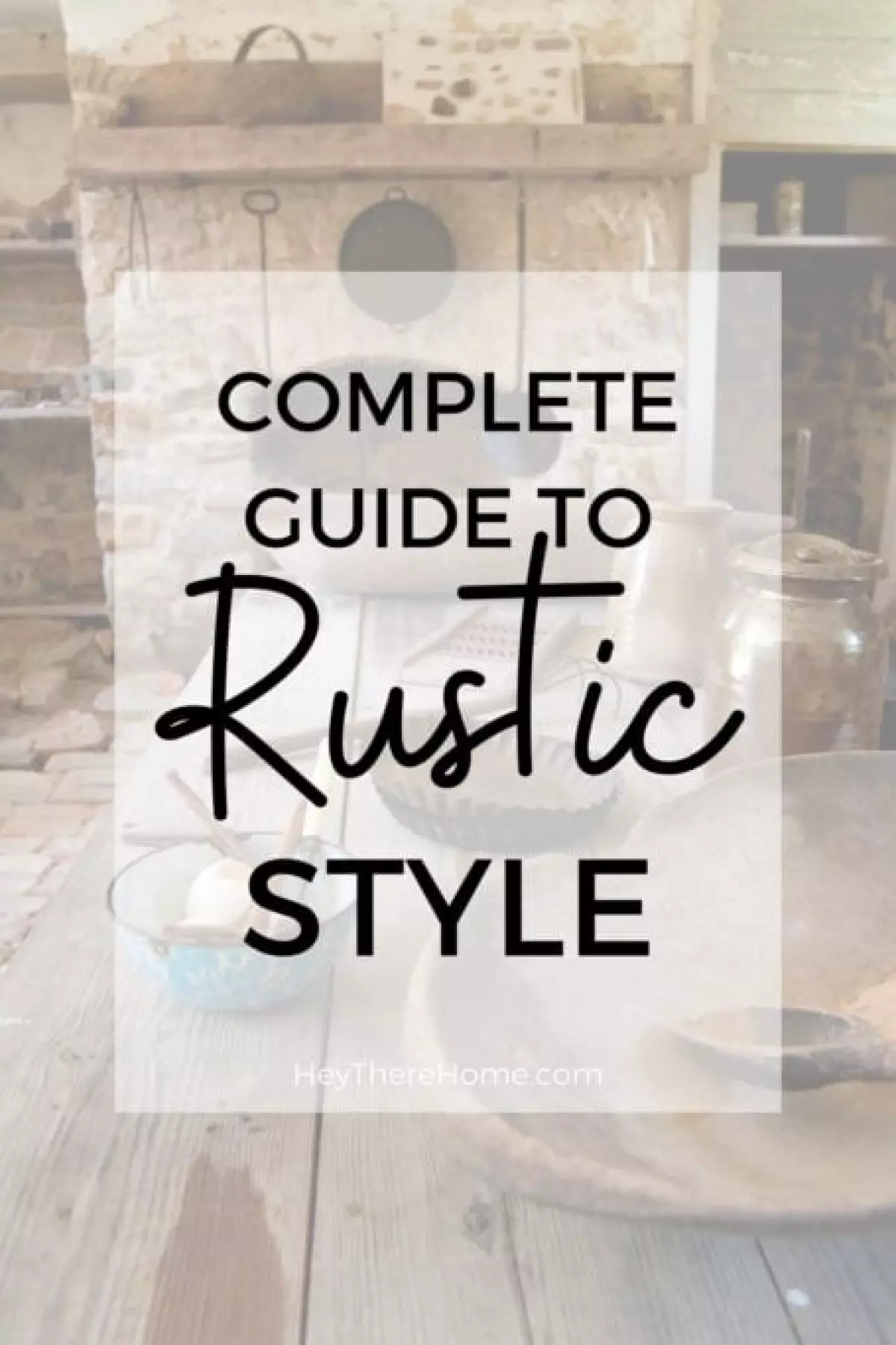 RUSTIC INTERIOR DESIGN STYLE GUIDE