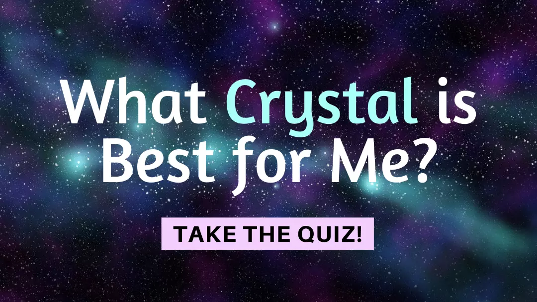 What Crystal is Best for Me