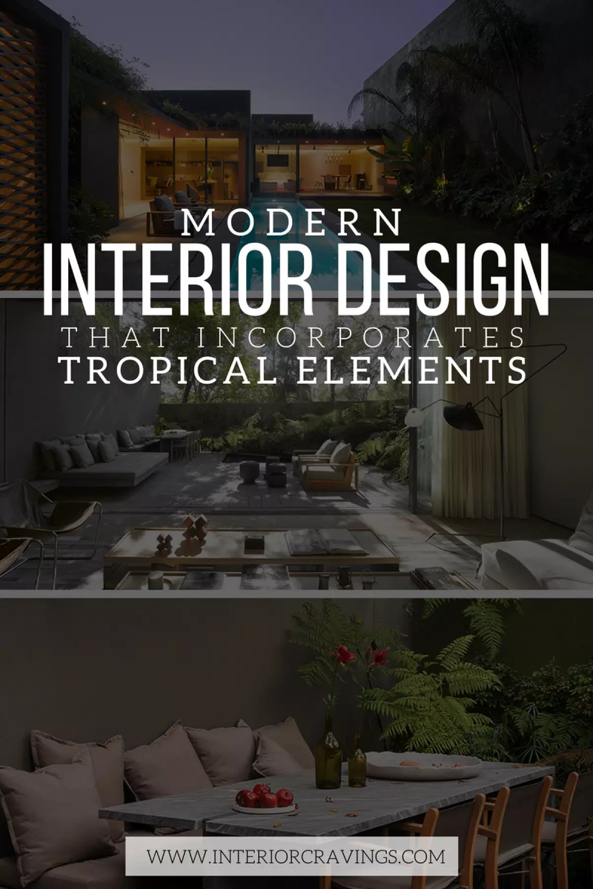 interior cravings MODERN INTERIOR DESIGN THAT INCORPORATES TROPICAL ELEMENTS