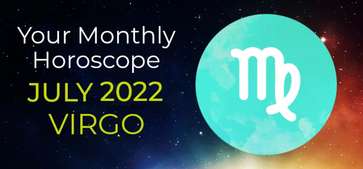 Virgo July 2022 Monthly Horoscope