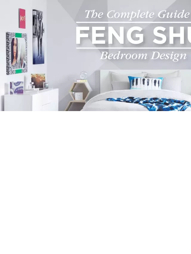   Feng Shui Bedroom Design: Unlocking Harmony and Comfort