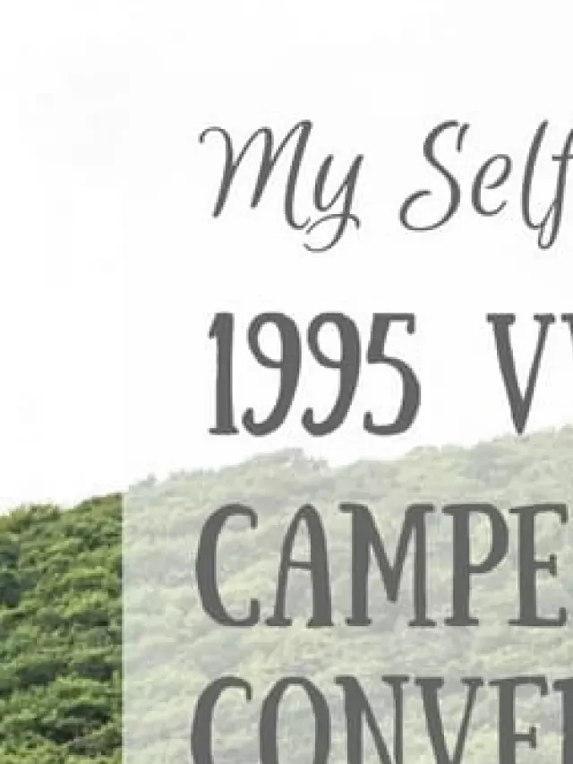   Myrtle: The Journey of My Self Build VW T4 Campervan Conversion