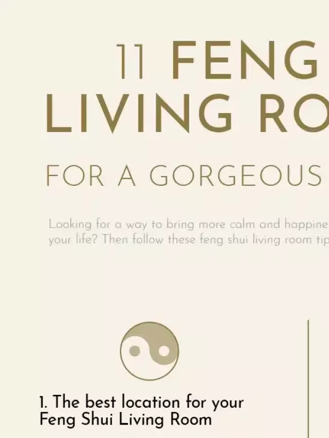   Feng Shui Mastery: 11 Living Room Tranquility Tips 2024